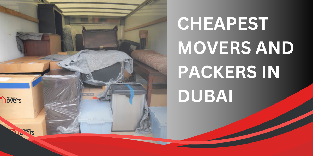 Cheapest Movers and Packers in Dubai