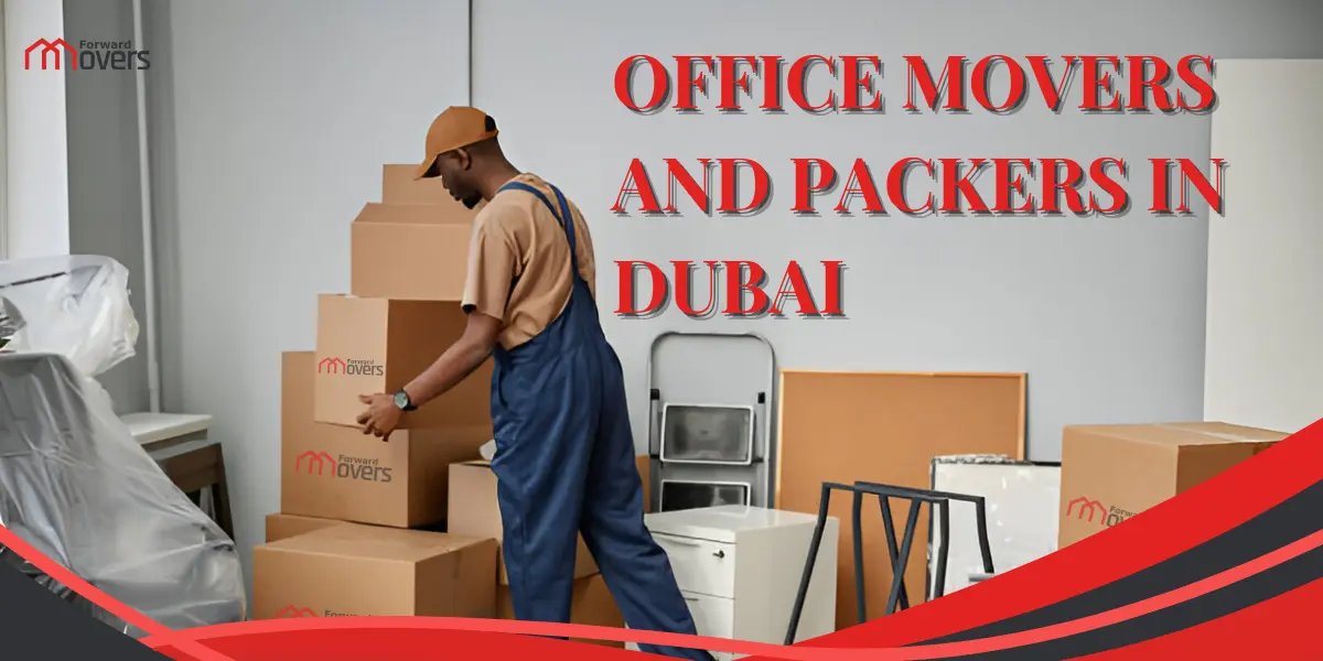 office movers and packers in dubai