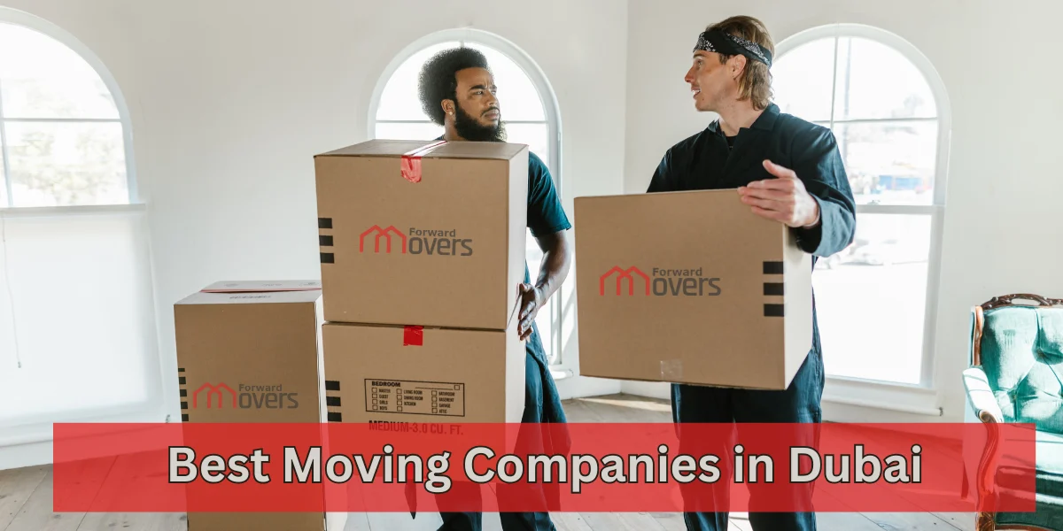 Best Moving Companies in Dubai